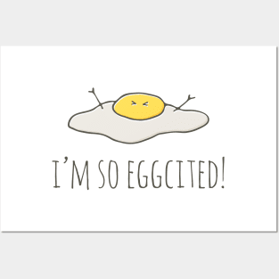 I'm So Eggcited! Posters and Art